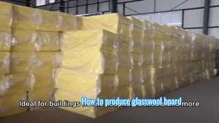 How to produce glasswool board video